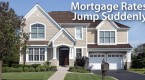 why-are-mortgage-rates-increasing-all-of-a-sudden_1