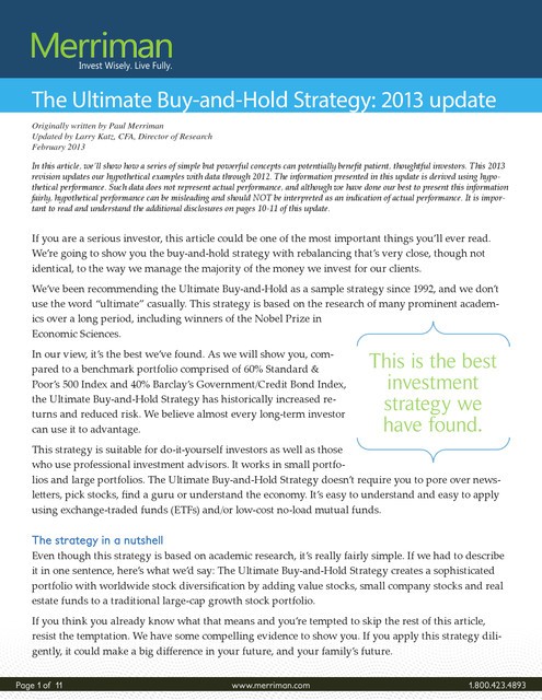 The ultimate buyandhold strategy