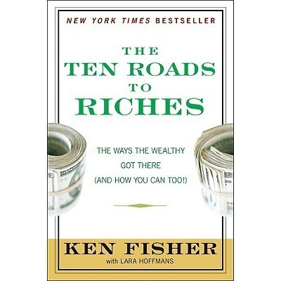 Customer Reviews The Ten Roads to Riches The Ways the Wealthy Got There (And How You Can Too! )