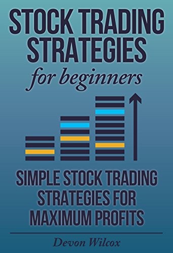 Day Trading Stocks for Beginners How to Start Day Trading and Make a Profit (Day Trading Stock