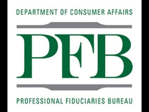 Do You need a Professional Fiduciary California Department of Consumer Affairs