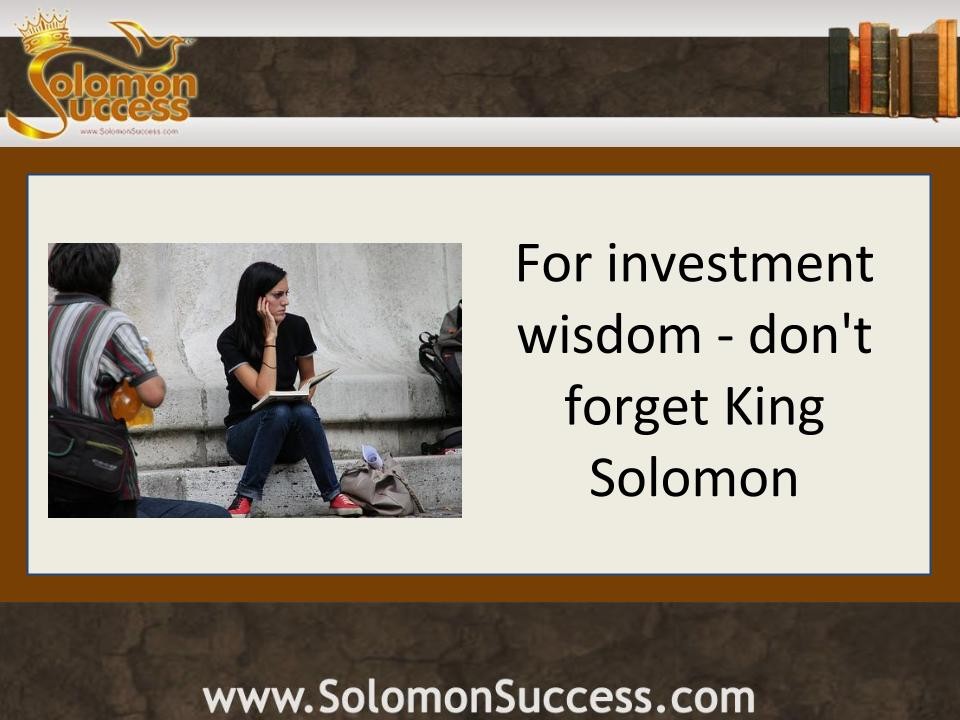 God s Purpose for You and Investing Solomon Success