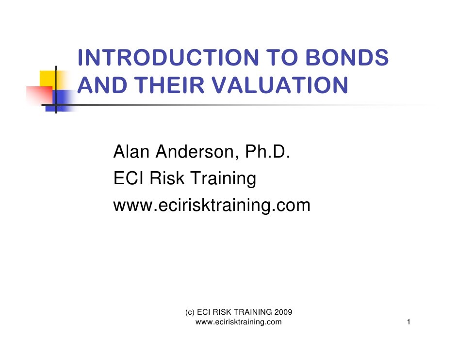 Introduction to Bonds Introduction to Bonds