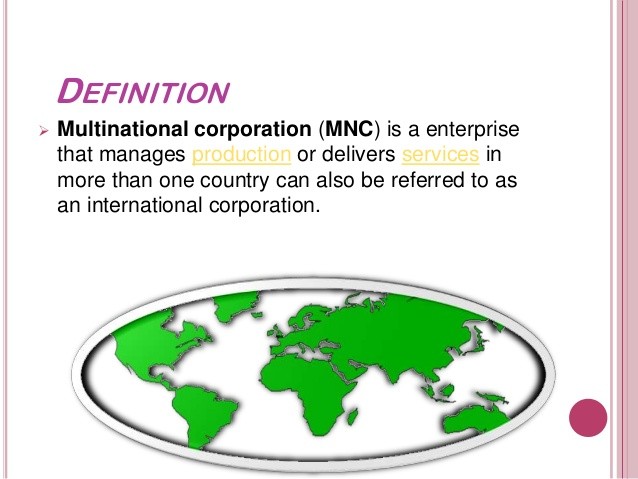 Multinational corporations Characteristics and significance of MNCs