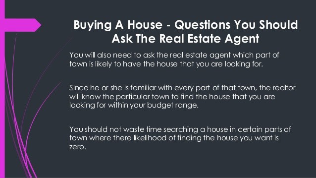 Questions You Need to Ask a Real Estate Agent