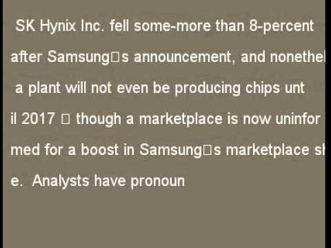 Samsung Electronics makes $1 bet with new South Korean chip plant