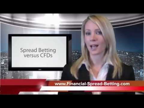 Spread Betting versus CFDs Trading