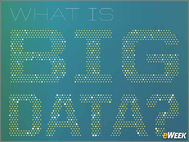 What Is Big Data