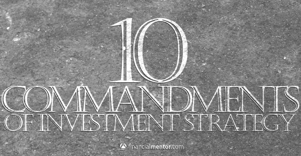 The 10 Commandments Of Investing