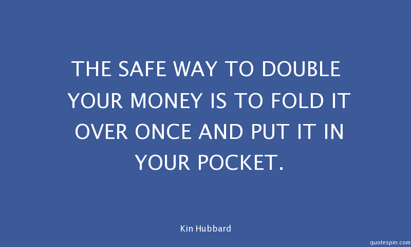 4 Ways to Double Your Money 4 Ways to Double Your Money
