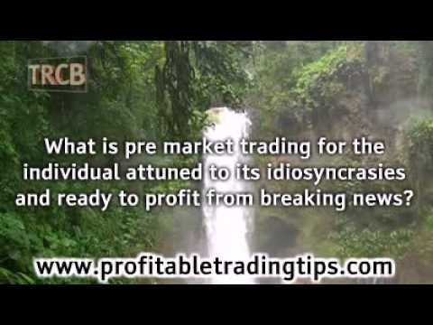 Premarket (Stock market) Definition Online Encyclopedia