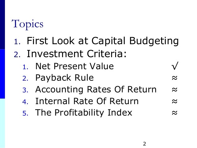 Topic 4 Capital Budgeting (Introduction) Net Present Value And Other Investment Criteria Uni