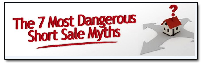 7 Most Dangerous Short Sale Myths