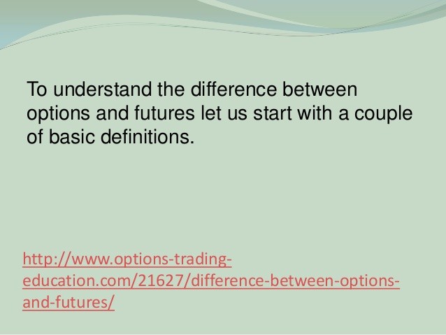 The Difference Between Options and Futures