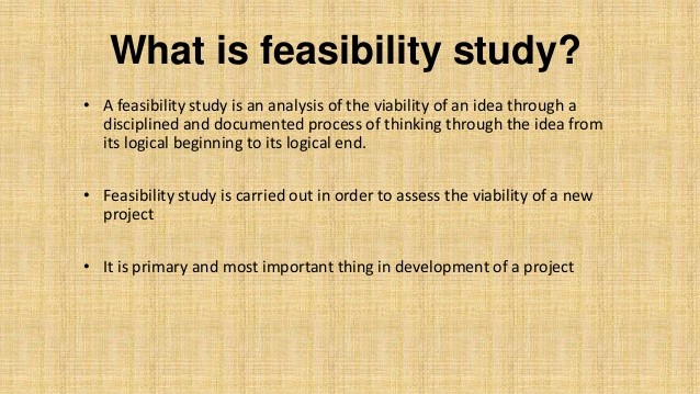 What is a Feasibility Study