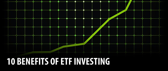 10 Benefits of ETF Investing