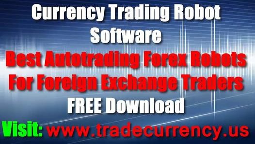 Currency Trading Robot Software Free Download 2013 Best Autotrading Forex Robots For Foreign