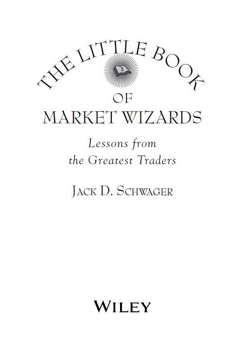 The Little Book Of Market Wizards – Lessons from the Greatest Traders